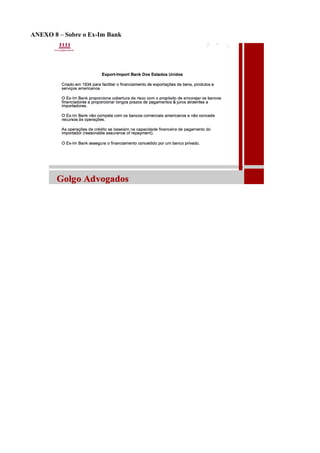 ANEXO 8 – Sobre o Ex-Im Bank
 