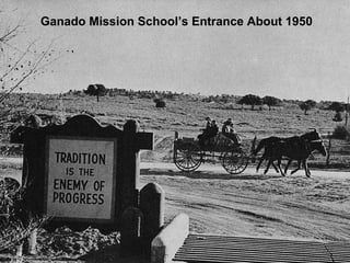 Ganado Mission School’s Entrance About 1950 