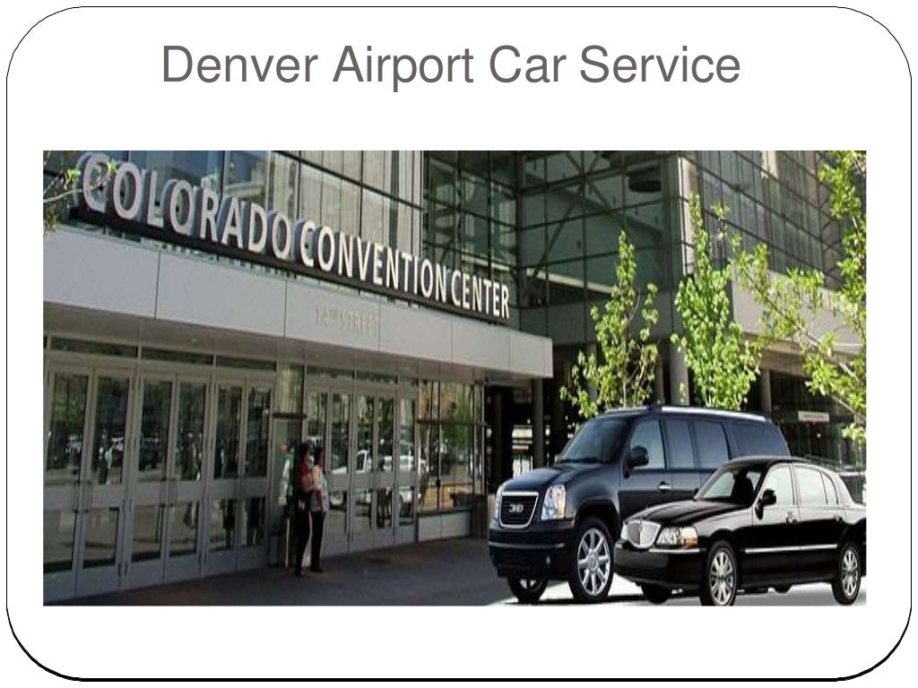 Denver Airport Car Service With Lots Of Facilities