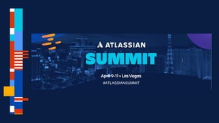 #ATLASSIANSUMMIT
 