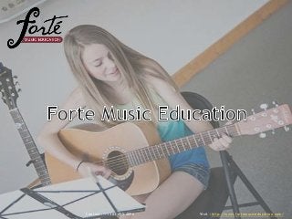 Contact : +1 303-455-4896 Visit :http://www.fortemusiceducation.com/
 