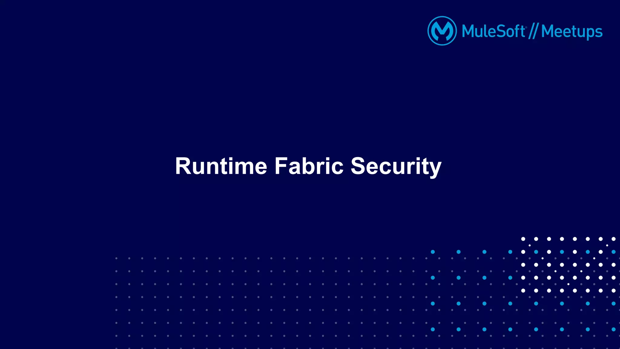 Runtime Fabric Security
 