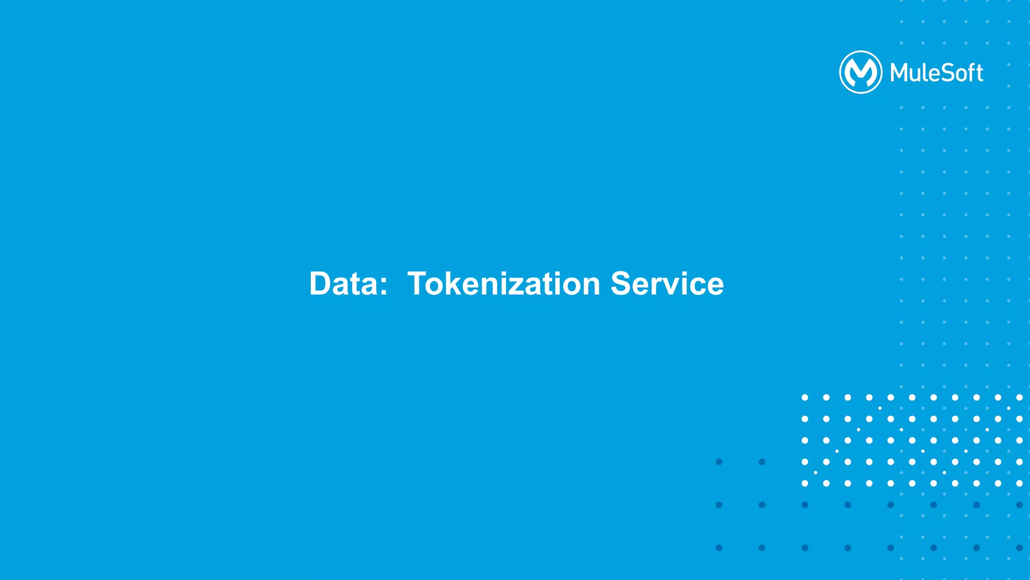 Data: Tokenization Service
 