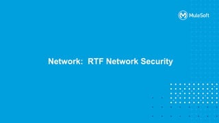 Network: RTF Network Security
 
