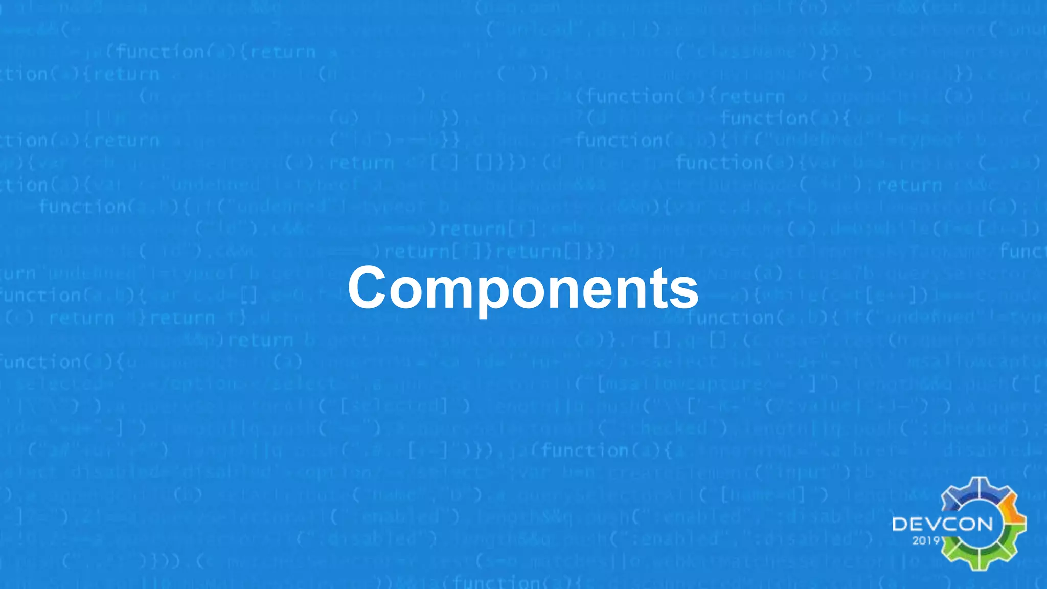 Components
 