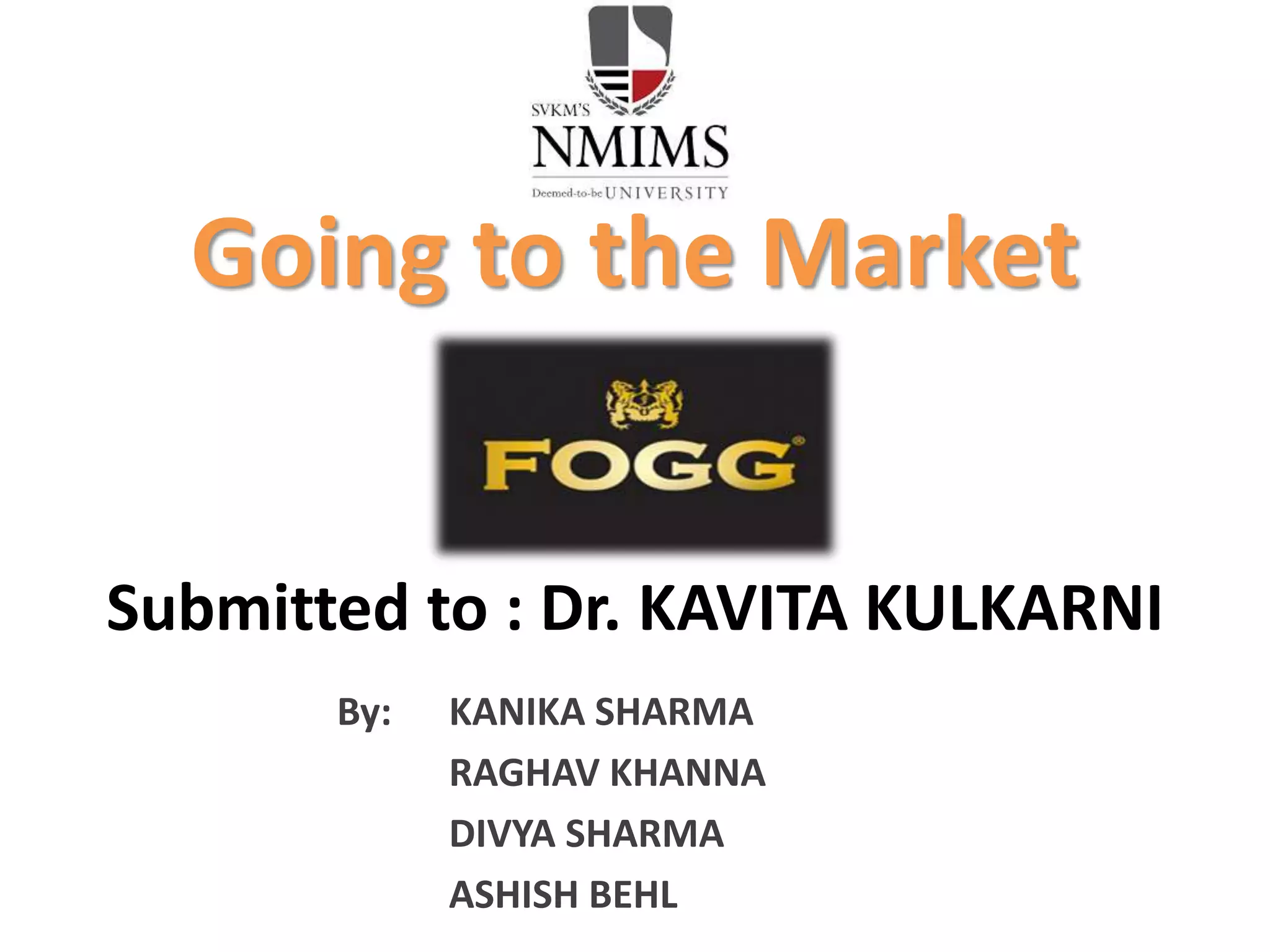 Fogg Deodorant and Market Analysis PPT