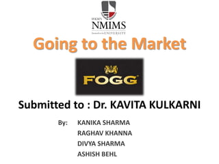 Going to the Market
Submitted to : Dr. KAVITA KULKARNI
By: KANIKA SHARMA
RAGHAV KHANNA
DIVYA SHARMA
ASHISH BEHL
 