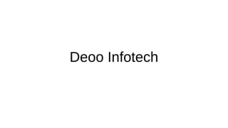 Deoo Infotech

 