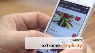 towards 
extreme simplicity
 