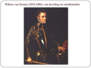 De opstand: Willem van Oranje