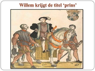 De opstand: Willem van Oranje