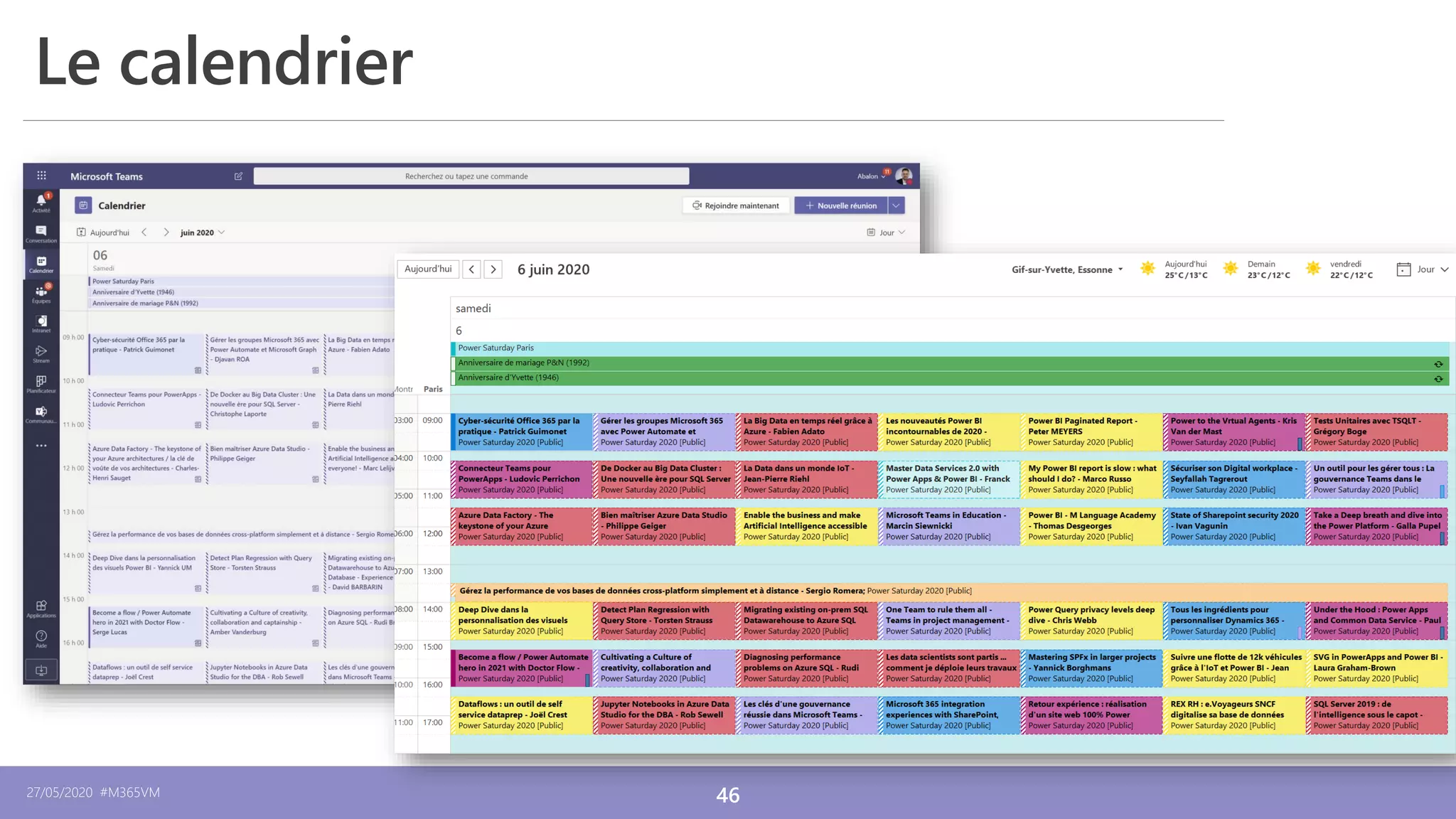 27/05/2020 #M365VM 46
12/12/2019
Le calendrier
 