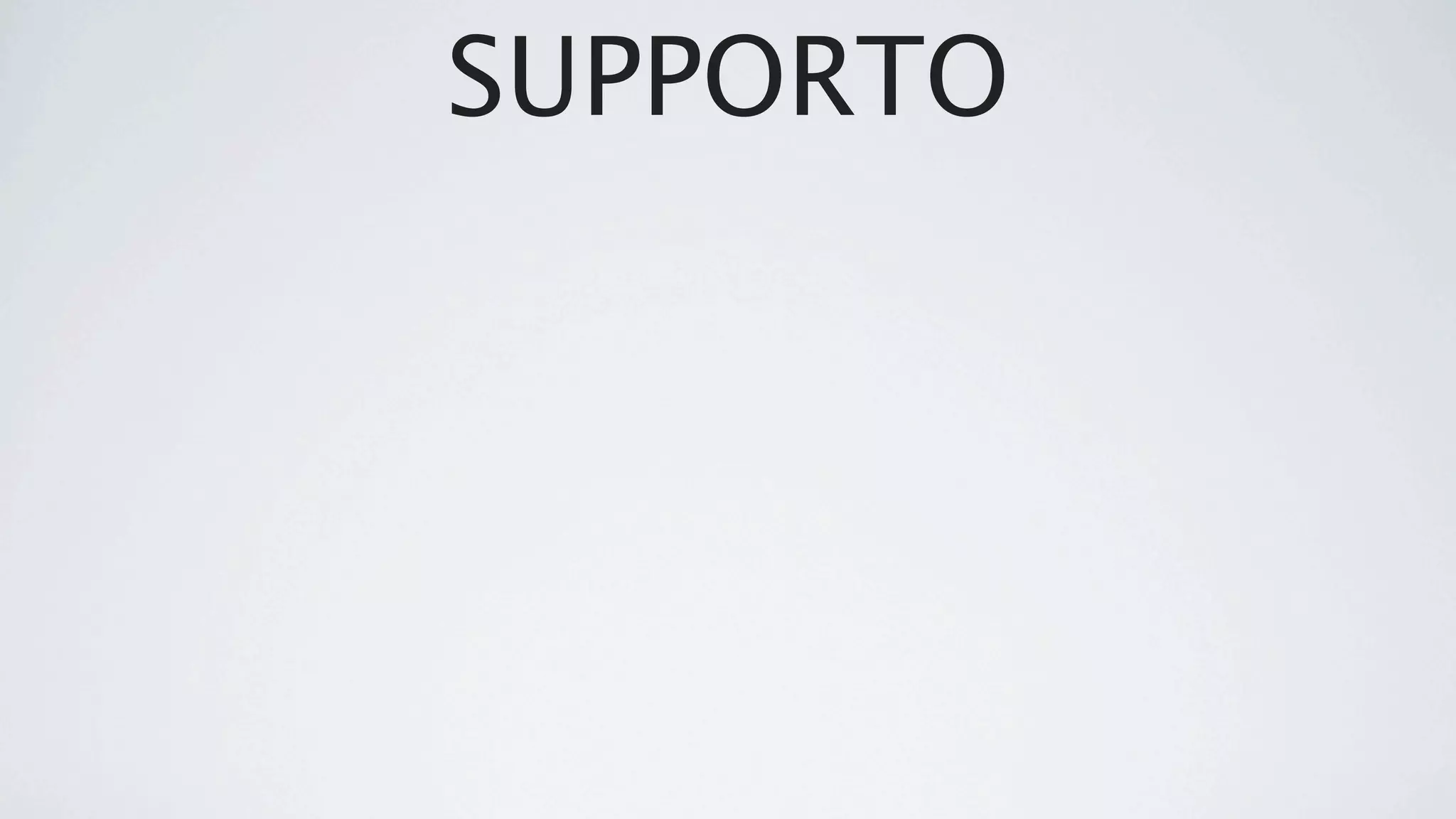 SUPPORTO
 
