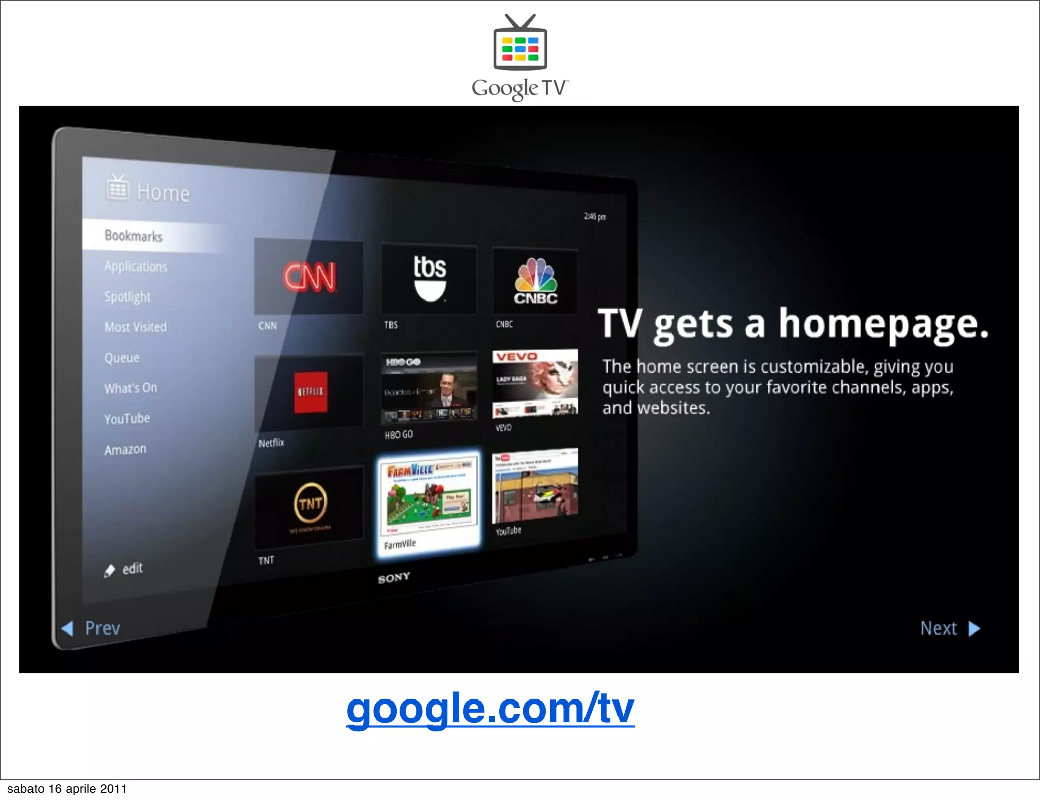 google.com/tv
sabato 16 aprile 2011
 