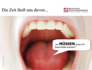 Die Zeit läuft uns davon... „ wir  MÜSSEN  etwas mit Social Media machen!!“ misterQM photocase 