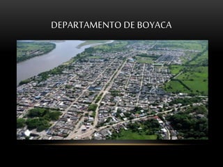 DEPARTAMENTO DE BOYACA 
 