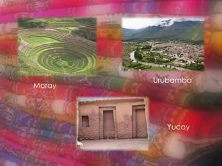 UrubambaMorayYucay
