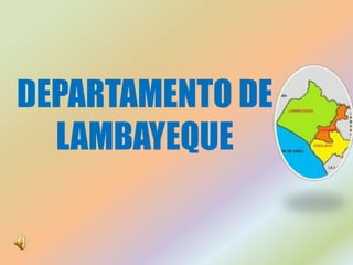 DEPARTAMENTO DE 
LAMBAYEQUE 
 