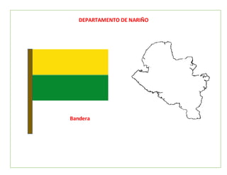 DEPARTAMENTO DE NARIÑO
Bandera
 