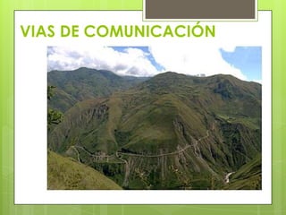 VIAS DE COMUNICACIÓN
 