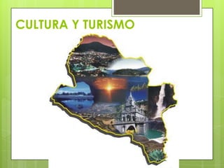 CULTURA Y TURISMO
 