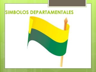 SIMBOLOS DEPARTAMENTALES
 