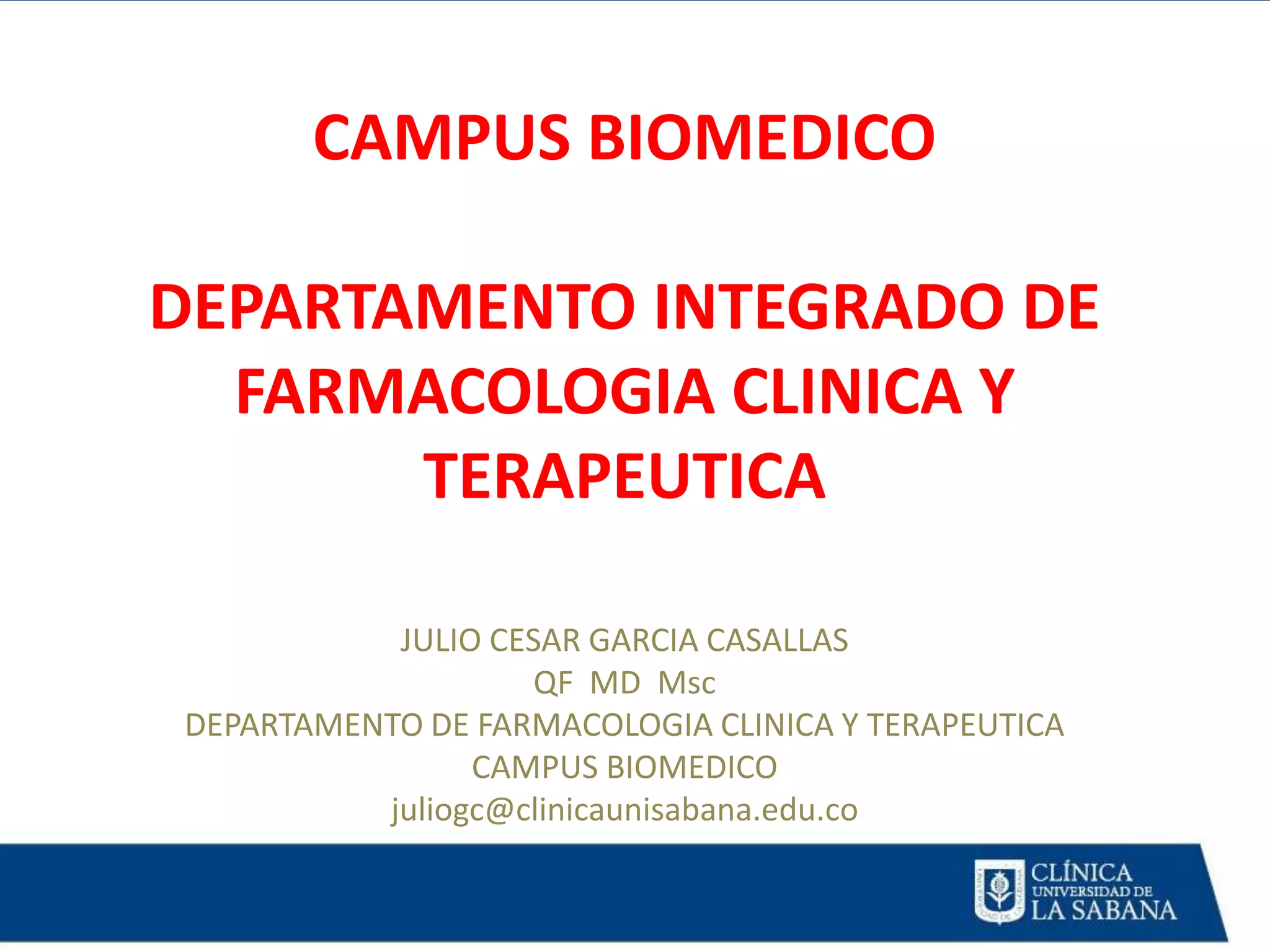 Departamento integrado de farmacologia clinica y terapeutica campus