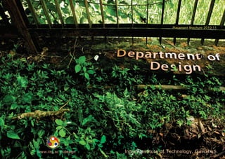 Placement Brochure 2010-11




www.iitg.ac.in/design   Indian Institute of Technology, Guwahati
 