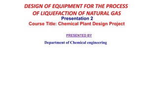 Department of Chemical engineering.pptx Design of the chemical ...