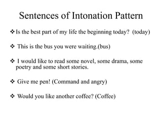 Intonation Patterns of Marathi Speaker of English | PPTX