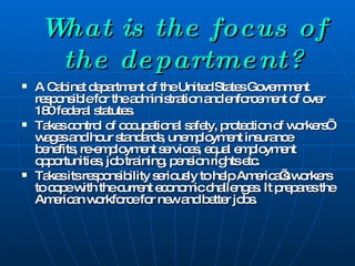 What is the focus of the department? ,[object Object],[object Object],[object Object]
