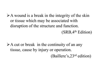 Break In Skin Department of oral & maxillofacial surgery (Wound healing ) | PPTX
