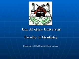 [object Object],[object Object],Department of Oral &Maxillofacial surgery 