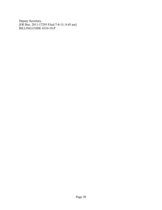 Deputy Secretary.
[FR Doc. 2011-17295 Filed 7-8-11; 8:45 am]
BILLING CODE 4310-10-P




                                         Page 30
 