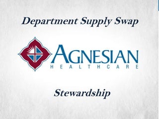 Department Supply Swap

Stewardship

 