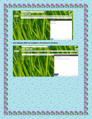 4-Le damos click en aceptar y el correo se enviara
 