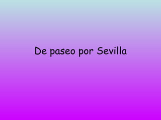De paseo por Sevilla 