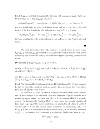 k − wl − rik}, (3) 
whereas if he chooses to enter the formal sector profits will be: 
f (, rf ) = max 
l,k 
{(1 −  )l 