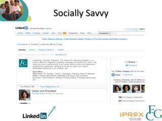 Socially Savvy




Flowers Communications Group (FCG) is one of the country’s leading multicultural, integrated
marketing communications agencies.
 