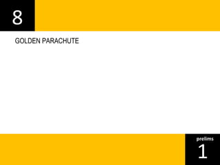 8 
1prelims 
GOLDEN PARACHUTE 
 