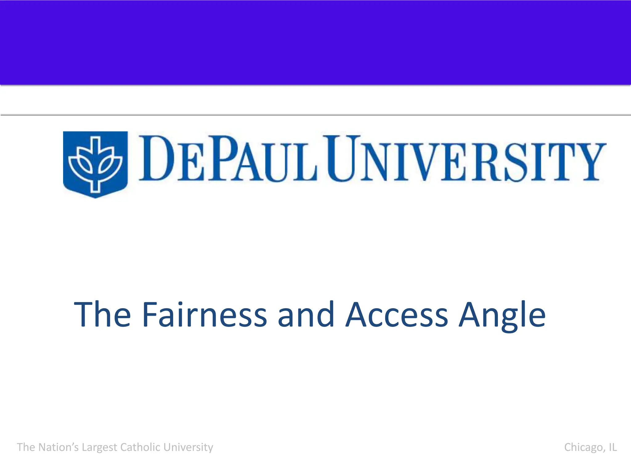 The Fairness and Access Angle
