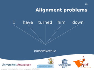 Alignment problems nimemkatalia have turned him down I 