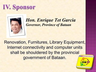 Hon. Enrique Tet Garcia Governor, Province of Bataan  