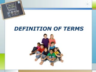 DEFINITION OF TERMS

 