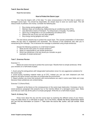 Grade 7 English Learning Package 43
Task 8. Save the Ozone!
Read the text below.
How to Protect the Ozone Layer
―Any long ...
