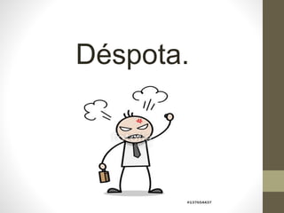 Déspota.
 