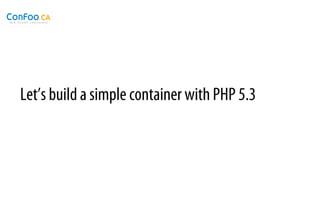 Let’s build a simple container with PHP 5.3
 