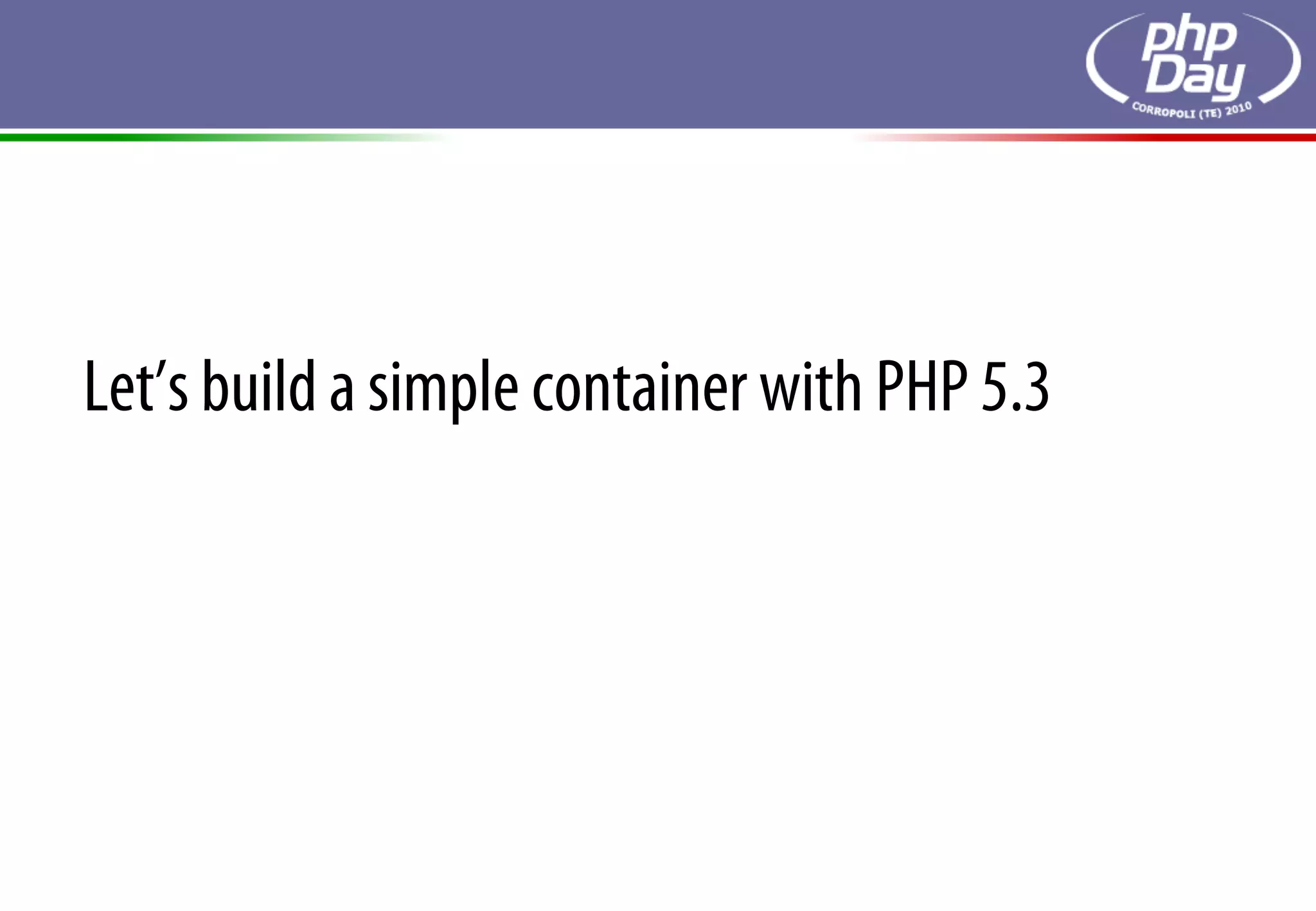 Let’s build a simple container with PHP 5.3
 