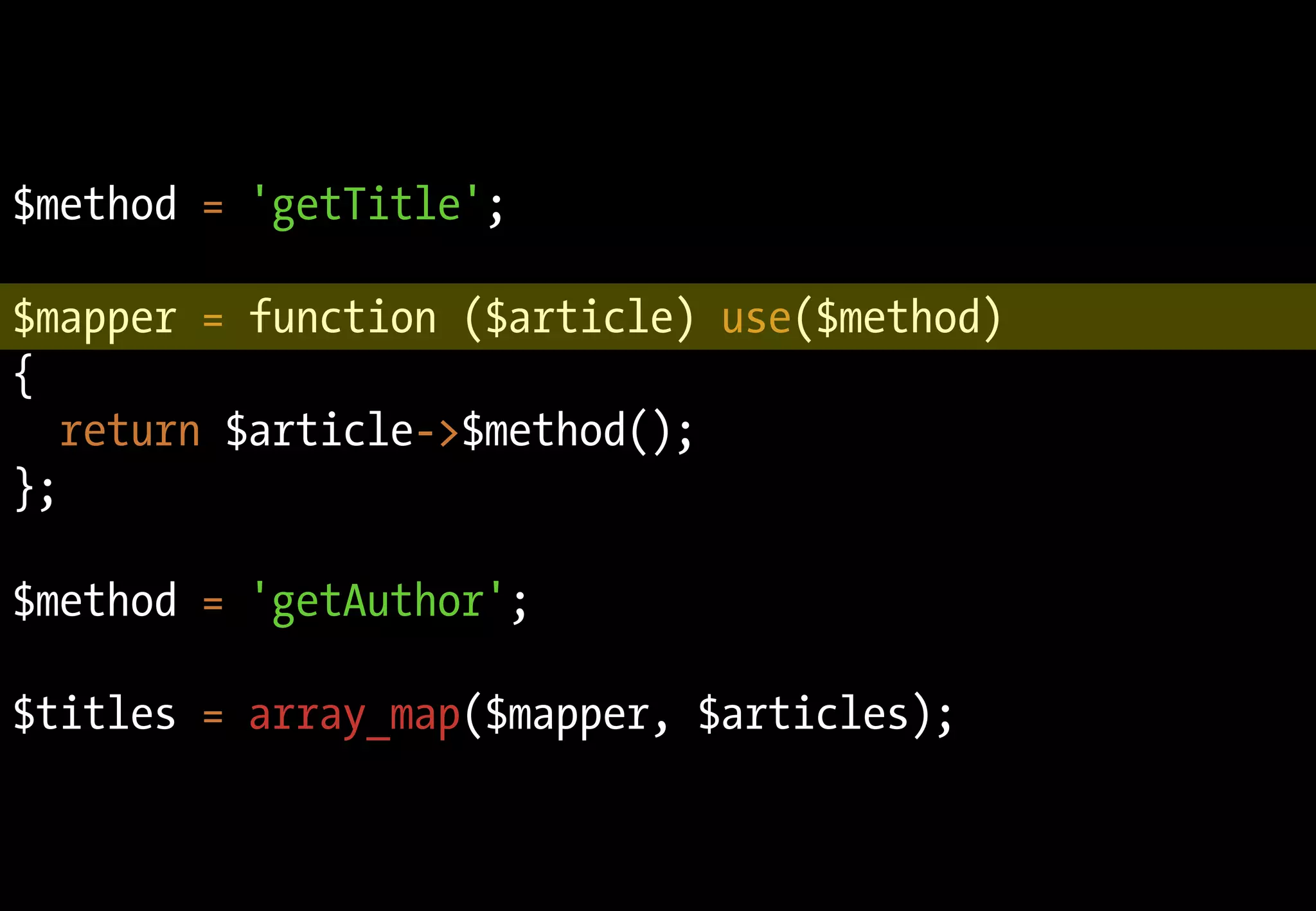 $method = 'getTitle';

$mapper = function ($article) use($method)
{
   return $article->$method();
};

$method = 'getAuthor';

$titles = array_map($mapper, $articles);
 