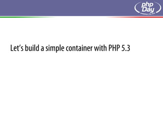 Let’s build a simple container with PHP 5.3
 